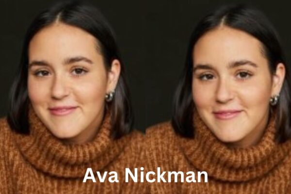 Who is Ava Nickman? Biography, career, and notable work Who is Ava Nickman? Biography, career, and notable work